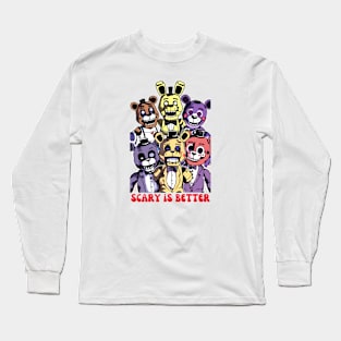 scary is better Long Sleeve T-Shirt